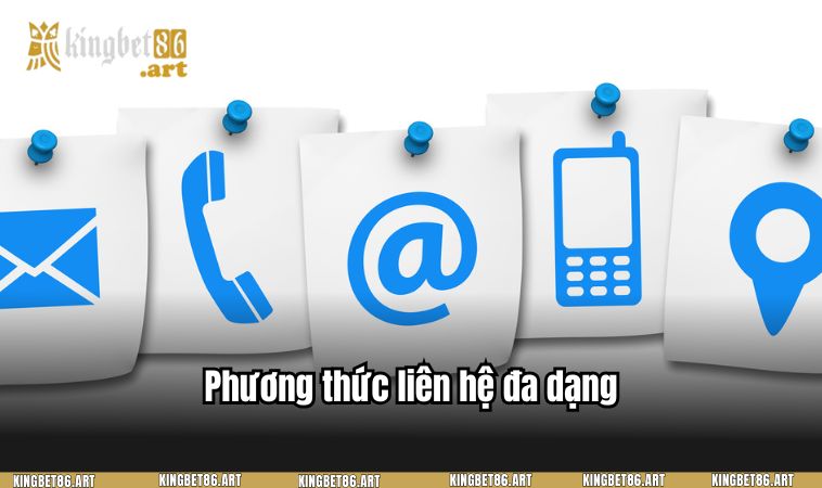 Phương thức liên hệ đa dạng