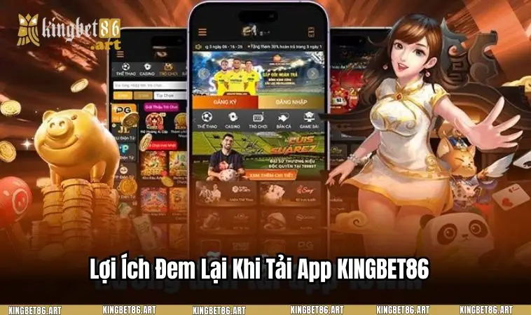 App KINGBET86 - Sự lựa chọn hàng đầu